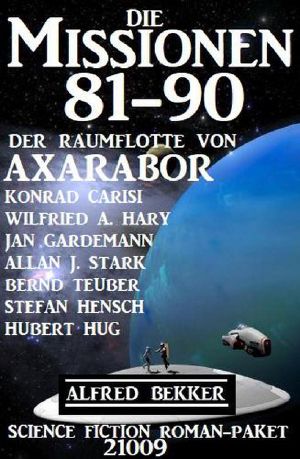 [Raumflotte von Axarabor - Missionen 81] • Die Missionen 081-090